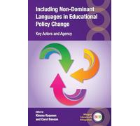 Including Non-Dominant Languages in Educational Policy Change: Key Actors and Agency (Bilingual Education & Bilingualism): 158