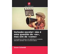 Inclusão escolar: não é uma questão de 'se', mas sim de 'como': A inclusão de crianças com deficiência no sistema educativo alemão: foco no ensino básico