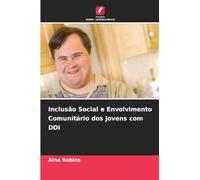 Inclusão Social e Envolvimento Comunitário dos Jovens com DDI