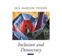 Inclusion and Democracy (Oxford Political Theory S.) by Iris Marion Young