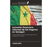 Inclusión financiera informal de los hogares en Senegal:: Factores determinantes de la participación de los hogares en los tontines