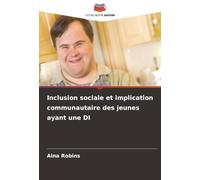 Inclusion sociale et implication communautaire des jeunes ayant une DI
