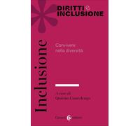 Inclusione Convivere nella diversità - Quirino Camerlengo