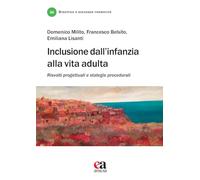 Inclusione dall'infanzia alla vita adulta. Risvolti progettuali e strategie procedurali