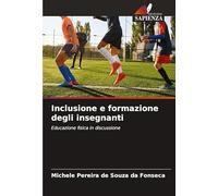 Inclusione e formazione degli insegnanti: Educazione fisica in discussione