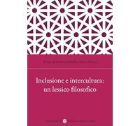 Inclusione e intercultura: un lessico filosofico