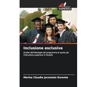 Inclusione esclusiva: Analisi dell'ideologia del programma di quote per l'istruzione superiore in Brasile