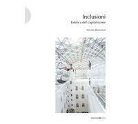 Inclusioni. Estetica del capitalocene