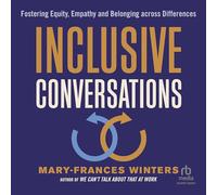 Inclusive Conversations: Fostering Equity, Empathy, and Belonging Across Differences