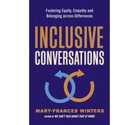 Inclusive Conversations: Fostering Equity, Empathy, and Belonging across Differences