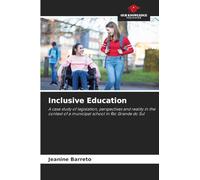 Inclusive Education: A case study of legislation, perspectives and reality in the context of a municipal school in Rio Grande do Sul