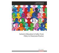 Inclusive Education in India: From Policy to Classroom Practice