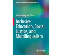 Inclusive Education, Social Justice, and Multilingualism: 11