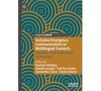 Inclusive Emergency Communications in Multilingual Contexts: Disaster Risk Reduction in Practice