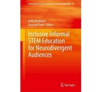 Inclusive Informal STEM Education for Neurodivergent Audiences
