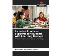 Inclusive Practices: Supports for students with Learning Barriers: A reflective look at elementary school teaching