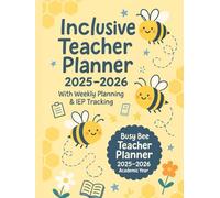 Inclusive Teacher Planner 2025-2026: With Weekly Planning & IEP Tracking: A Year-Round Teaching Companion for Inclusive Classrooms, Featuring Lesson ... Logs, and Special Needs Support Tools