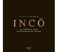 IncÖ. La terra è viva. Ediz. italiana e inglese - Cantafio Simone