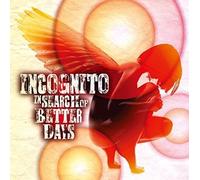 Incognito - In Search Of Better Days
