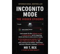 INCOGNITO MODE: THE HIDDEN EPIDEMIC