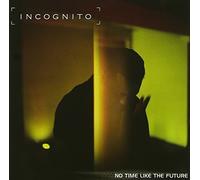 Incognito - No Time Like The Future by Incognito (1999-05-03)