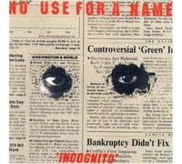Incognito - No Use for a Name