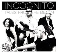 Incognito - Tales From The Beach &
