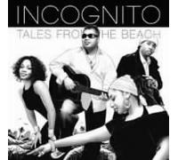INCOGNITO - TALES FROM THE BEACH