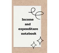 Income and expenditure notebook: It is a log book of various expenses.