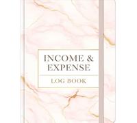 Income and Expense Log Book: Business & Personal Finance Tracker - Monthly Budget Planner with Tax Deductions, Financial Logbook for Self-Employed, Freelancers, and Tax Preparation