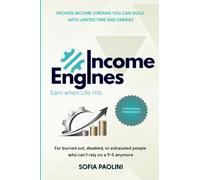 Income Engines for Burned-Out, Sick, and Exhausted People: 10 Proven Low-Energy Ways to Make Money When You Can't Work a 9-5 - Even During ... a 9-5 - Even During Chemotherapy. Earn whe