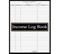 Income Log Book: 10-Year Monthly Income Tracker for Personal, Business, or Side Hustle Finances | 8.5 " x 11 ", 120 Pages.