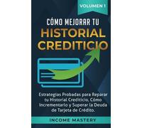 Mastery Income-Spa-Como Mejorar Tu Historial Book NUOVO
