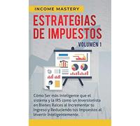 Income Mastery Estrategias de Impuestos (Copertina rigida)