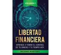 Income Mastery Income Mastery Income Maste Libertad Financie (Copertina rigida)