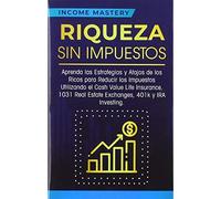 Income Mastery Riqueza sin impuestos (Copertina rigida)