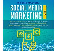 Income Mastery Social Media Marketing (Copertina rigida)