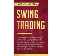 Income Mastery Swing Trading (Tascabile)