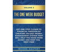 Income Mastery The One-Week Budget (Tascabile)