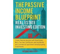 Income Mastery The Passive Income Blueprint (Tascabile)