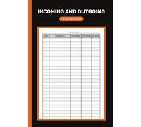 Incoming And Outgoing Ledger Book: Simple Income & Expenditure Book for Bookkeeping, Small Business and Self Employed | 6x9 Inches | 100+ Pages