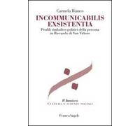 Incommunicabilis exsistentia. Profili simbolico-politici della persona in Riccardo di San Vittore