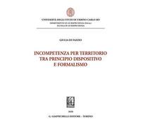 Incompetenza per territorio tra principio dispositivo e formalismo