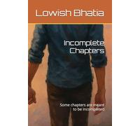 Incomplete chapters: Some chapters are meant to be incompleted