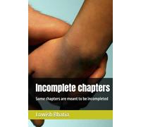 Incomplete chapters: Some chapters are meant to be incompleted