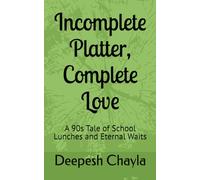 Incomplete Platter, Complete Love: A 90s Tale of School Lunches and Eternal Waits