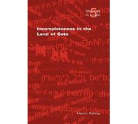 Incompleteness in the Land of Sets