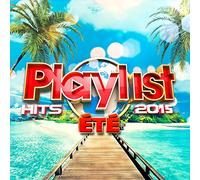 inconnu - PLAYLISTS HITS ETE 2015 3CDA