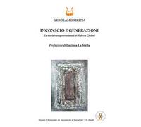 Inconscio e generazioni. La teoria transgenerazionale di Roberto Cheloni