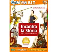 INCONTRA LA STORIA 3 (9788824762083) - Libro Scolastico + Kit Scuola con Copertine Rebillo